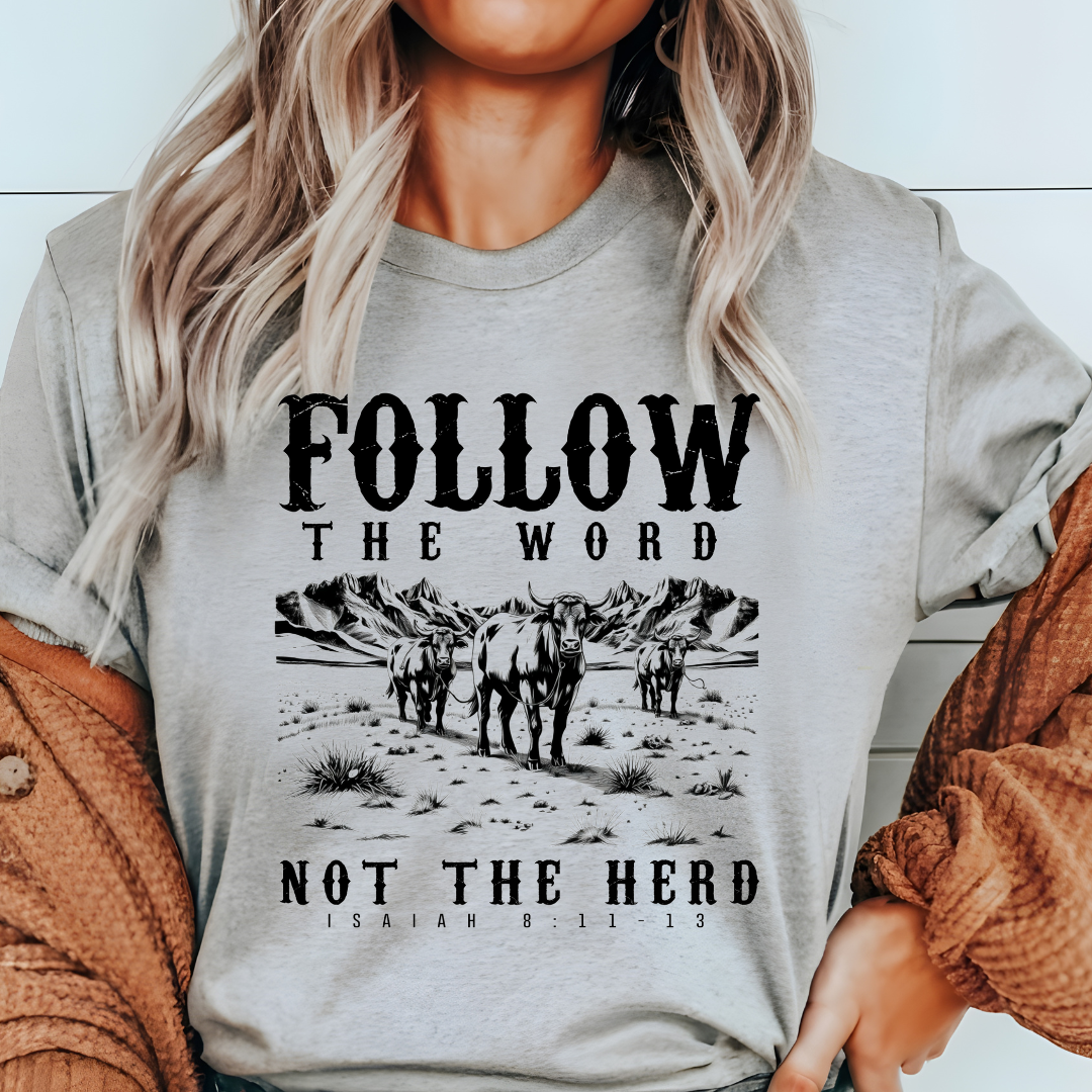 Follow The Word Not The Herd