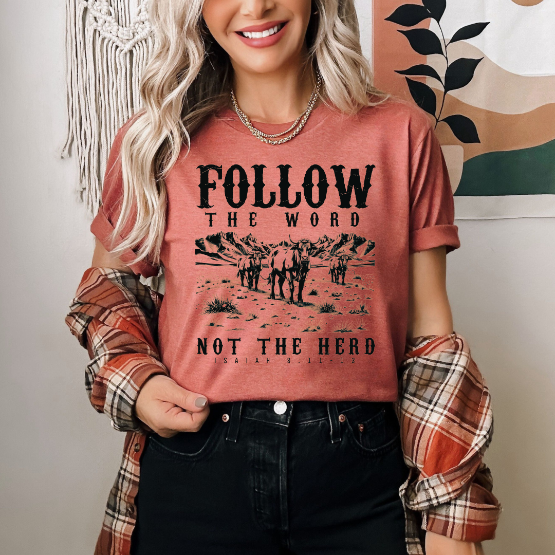 Follow The Word Not The Herd